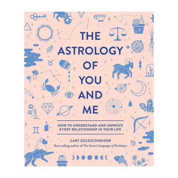 The Astrology of You and Me