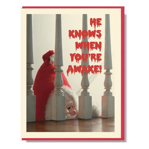 He Knows When You're Awake - Creepy Santa Card